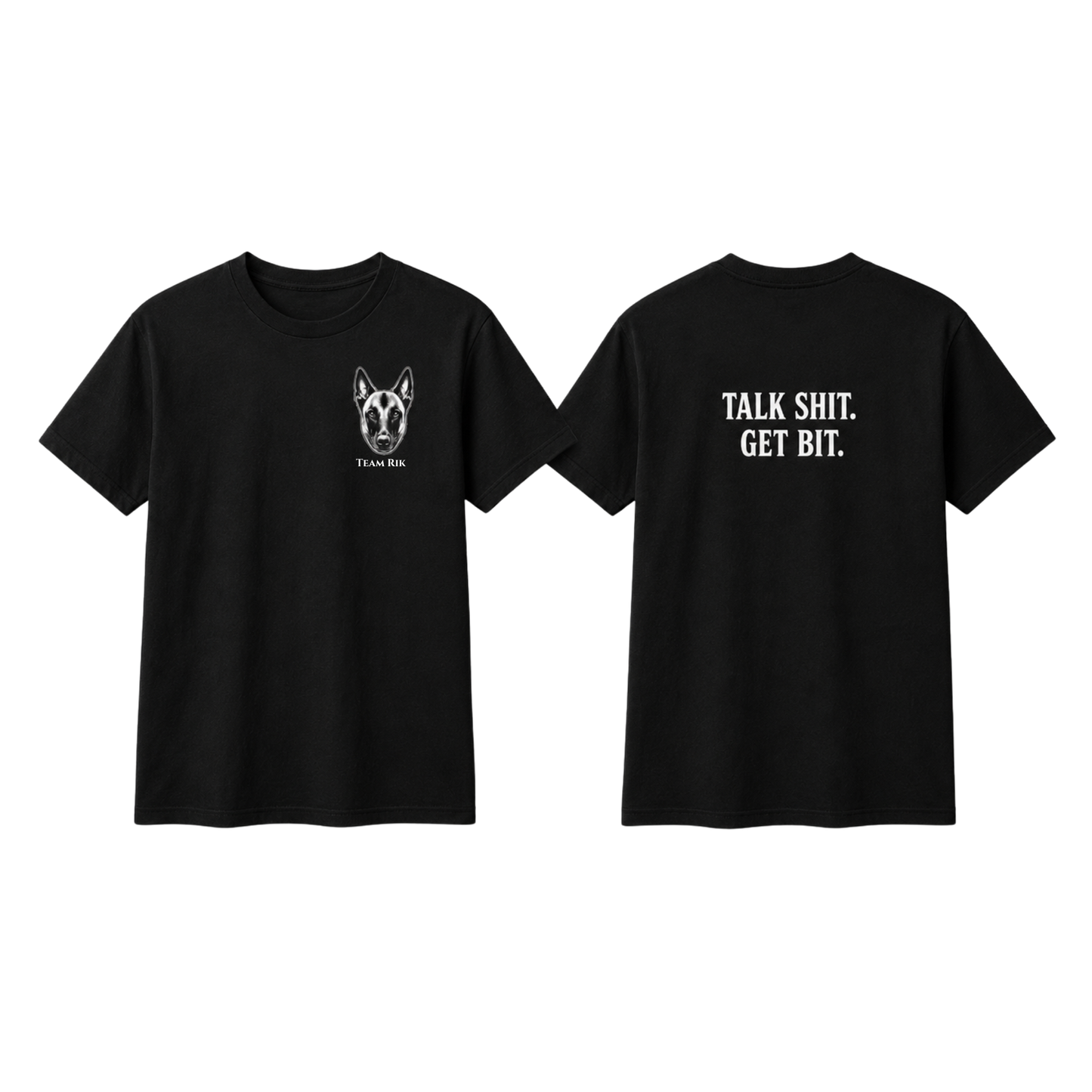 Talk Shit. Get Bit.